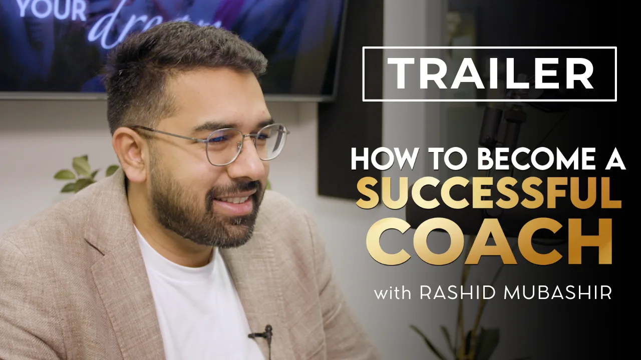 How To Become A Successful Coach podcast trailer with Rashid Mubashir